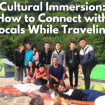 Immersive Cultural Travel: Tips For Connecting With Local Communities
