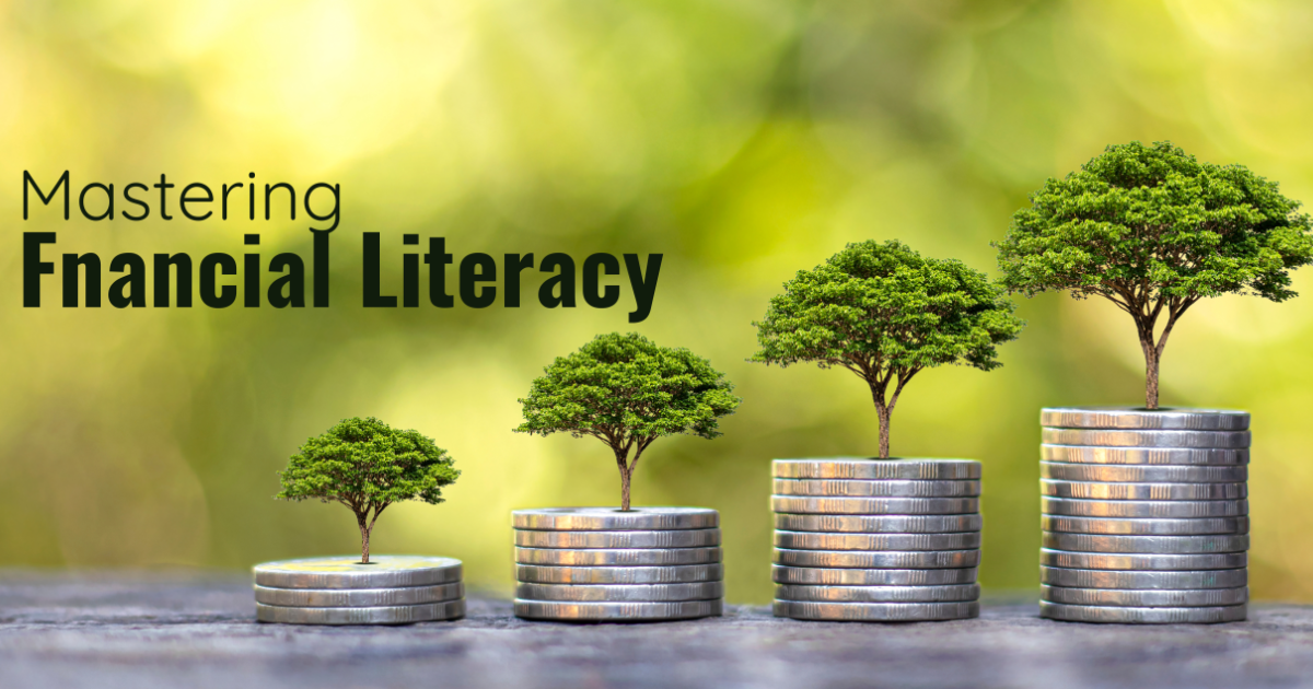 Mastering Money: Essential Financial Literacy For Everyday Life